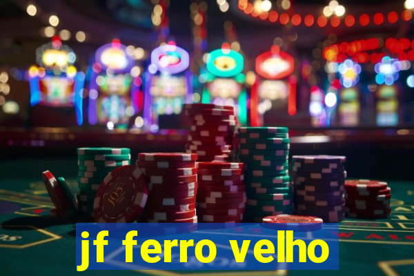 jf ferro velho